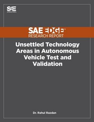 Unsettled Technology Areas in Autonomous Vehicle Test and Validation