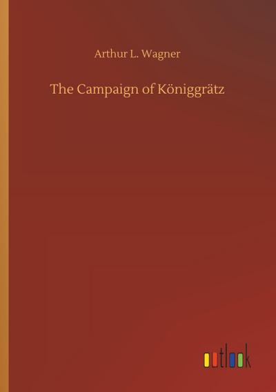 The Campaign of Königgrätz