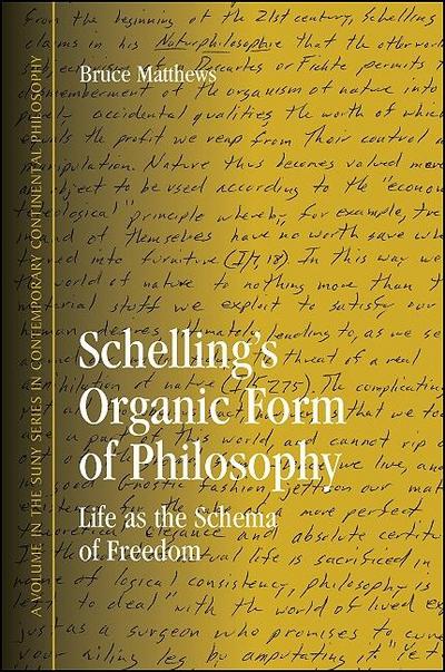 Schelling’s Organic Form of Philosophy