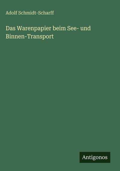 Das Warenpapier beim See- und Binnen-Transport