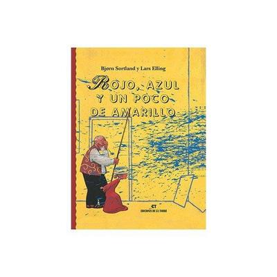 Rojo, azul y un poco de amarillo