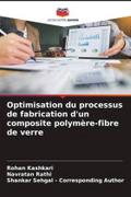 Optimisation du processus de fabrication d’un composite polymère-fibre de verre