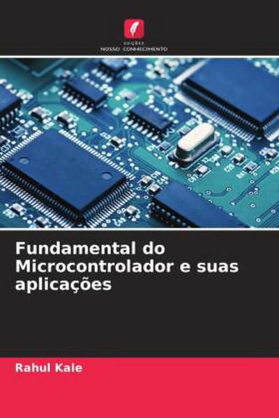 Fundamental do Microcontrolador e suas aplicações