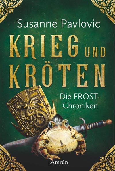 Die FROST-Chroniken 1: Krieg und Kröten
