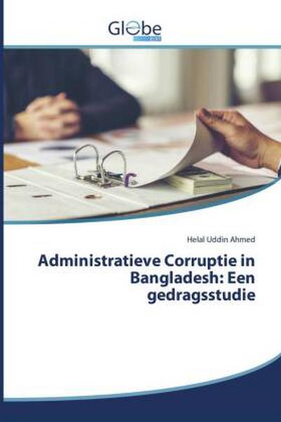 Administratieve Corruptie in Bangladesh: Een gedragsstudie