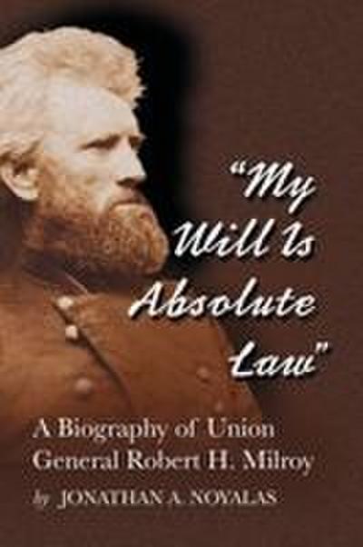 "My Will Is Absolute Law"