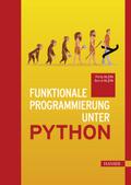 Funktionale Programmierung mit Python von Bernd Klein | Ebook
