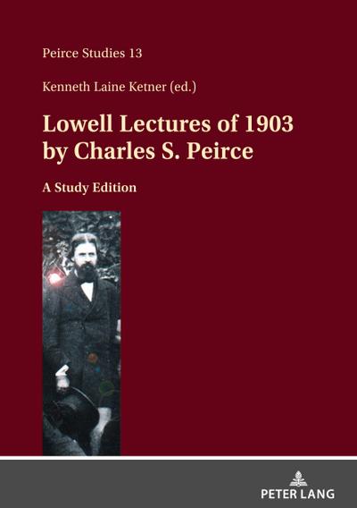 Lowell Lectures of 1903 by Charles S. Peirce