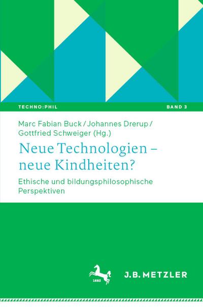 Neue Technologien - neue Kindheiten?