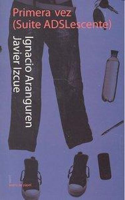 Primera vez : suite ADSLescente