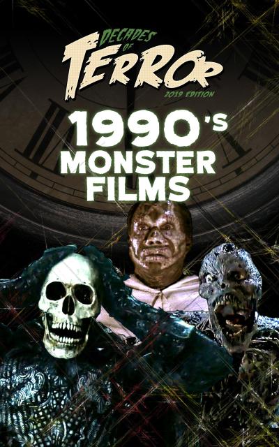 Decades of Terror 2019: 1990’s Monster Films (Decades of Terror 2019: Monster Films, #2)