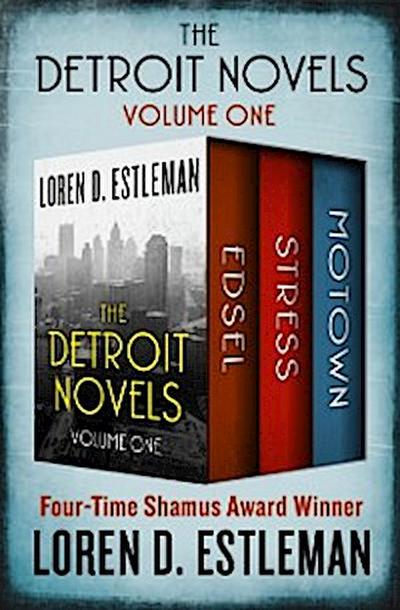 Detroit Novels Volume One