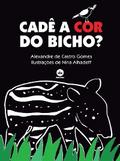 Cadê a cor do bicho?