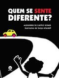 Quem se sente diferente?