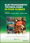 Electromagnetic Technologies in Food Science