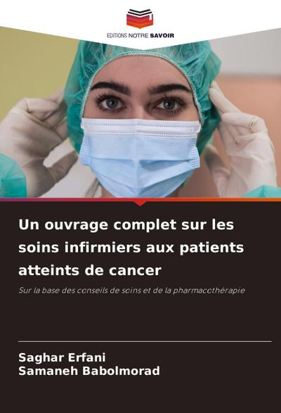 Un ouvrage complet sur les soins infirmiers aux patients atteints de cancer