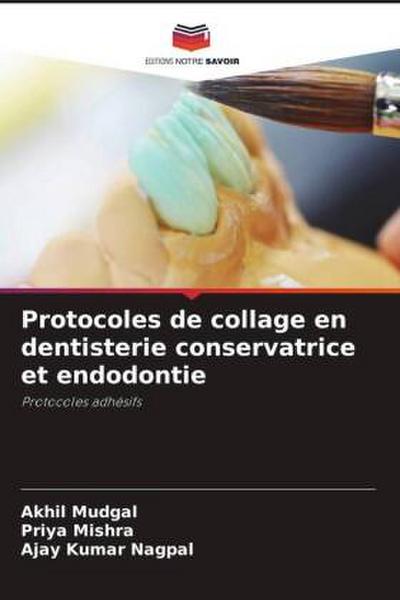 Protocoles de collage en dentisterie conservatrice et endodontie