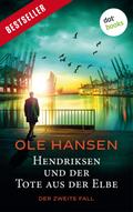 Hendriksen und der Tote aus der Elbe: Der zweite Fall