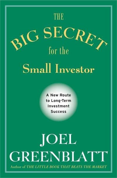 The Big Secret for the Small Investor