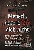 Mensch, töte dich nicht