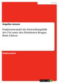 Funktionswandel der Entwicklungshilfe der USA unte