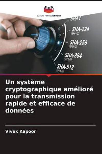 Un système cryptographique amélioré pour la transmission rapide et efficace de données