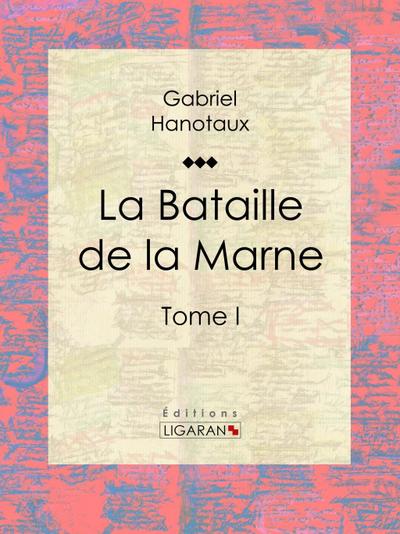 La Bataille de la Marne
