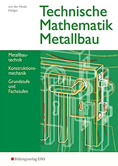 Technische Mathematik Metallbau. Schulbuch