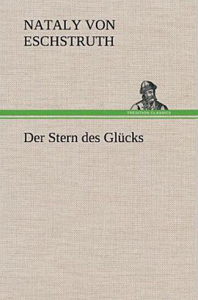 Der Stern des Glücks