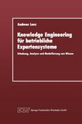 Knowledge Engineering für betriebliche Expertensysteme