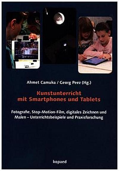 Kunstunterricht mit Smartphones und Tablets