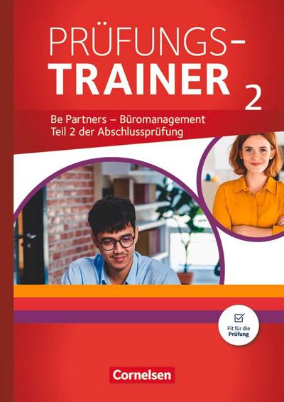 Be Partners - Büromanagement: Jahrgangsübergreifend - Prüfungstrainer 2 mit Webcode