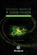 Sociological Imagination in Sadrian Paradigm