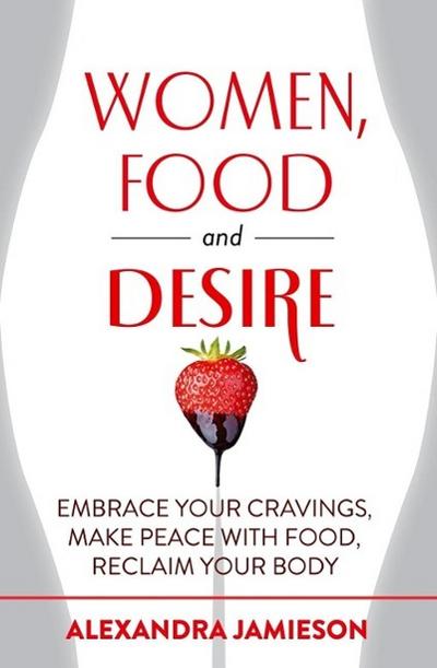 Women, Food and Desire