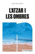 L’atzar i les ombres