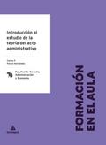 Introducción al estudio de la teoría del acto administrativo