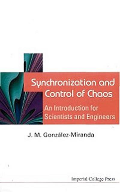 SYNCHRONIZATION & CONTROL OF CHAOS