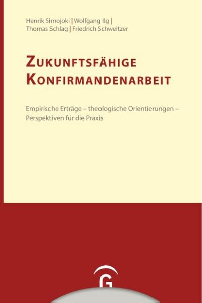 Zukunftsfähige Konfirmandenarbeit