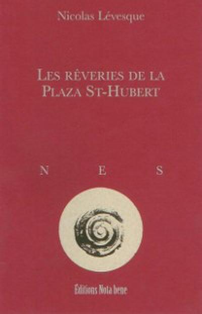 Les reveries de la Plaza St-Hubert