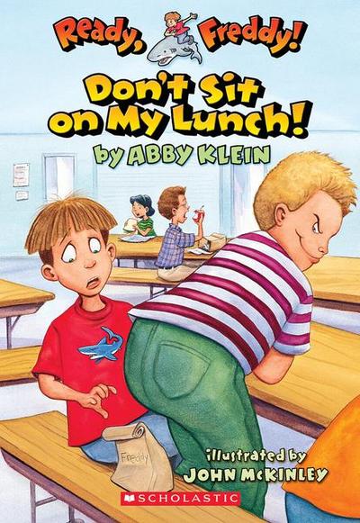 Don’t Sit on My Lunch!