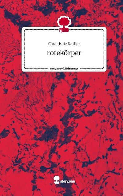 rotekörper. Life is a Story - story.one