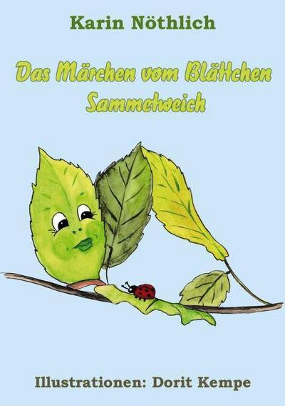 Das Märchen vom Blättchen Sammetweich