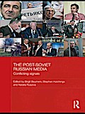 The Post-Soviet Russian Media