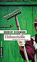 Hühnerhölle: Kriminalroman (Felix Hufeland und Kevin Kuczmanik)