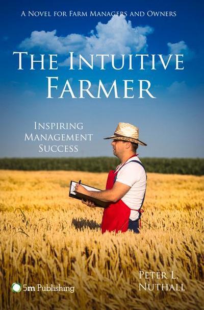 The Intuitive Farmer