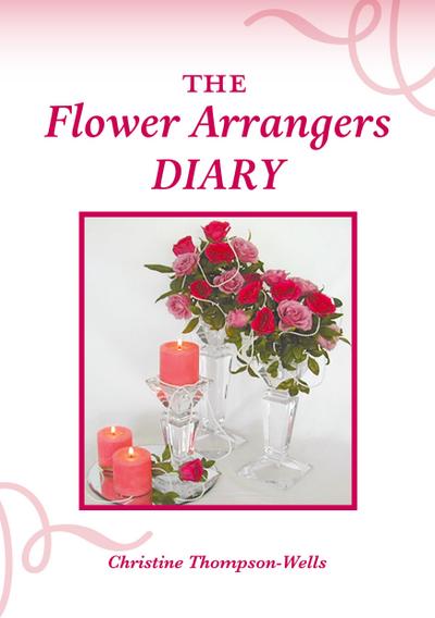 The Flower Arrangers Diary