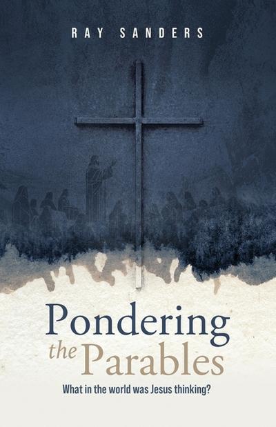 Pondering the Parables