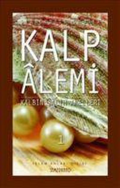 Kalp Alemi 1. Cilt