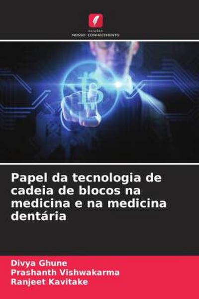 Papel da tecnologia de cadeia de blocos na medicina e na medicina dentária