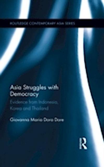 Asia Struggles with Democracy